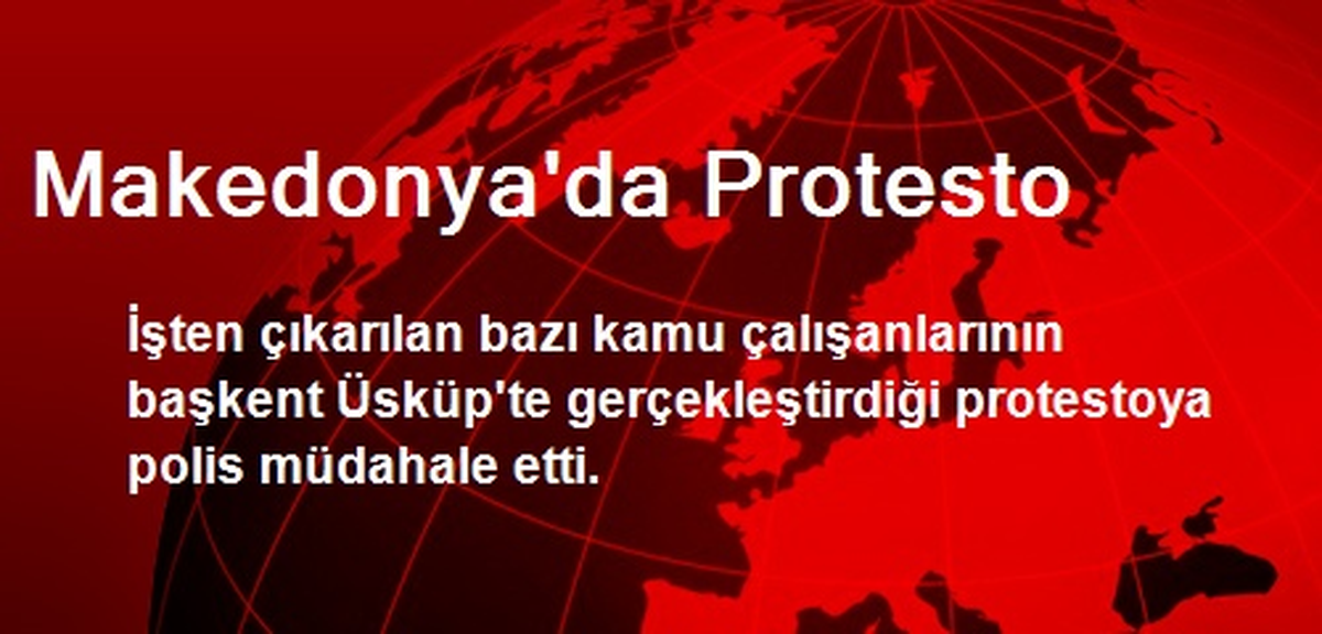 Makedonya\'da Protesto