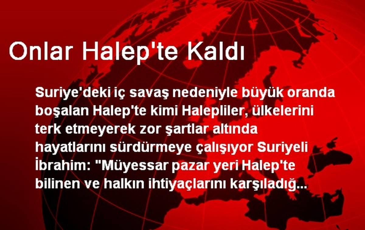 Onlar Halep\'te Kaldı