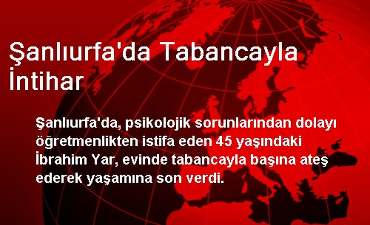 Şanlıurfa\'da Tabancayla İntihar