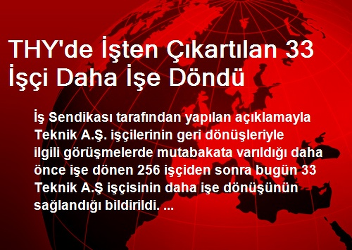 THY\'de İşten Çıkartılan 33 İşçi Daha İşe Döndü