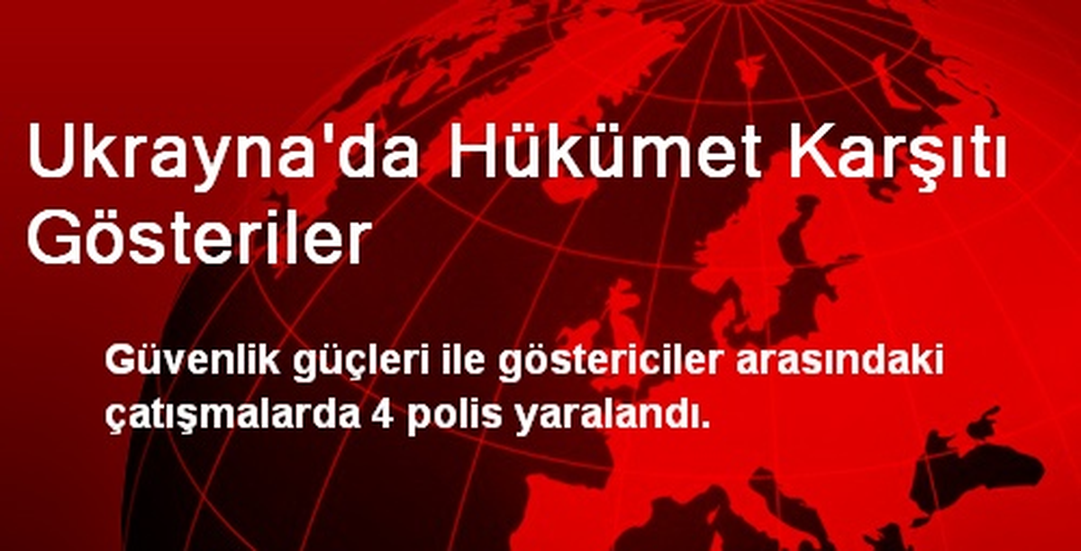 Ukrayna\'da Hükümet Karşıtı Gösteriler