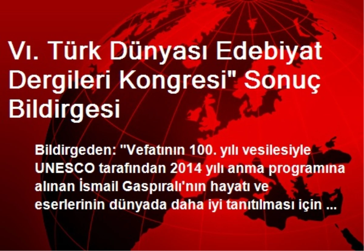 Vı. Türk Dünyası Edebiyat Dergileri Kongresi" Sonuç Bildirgesi