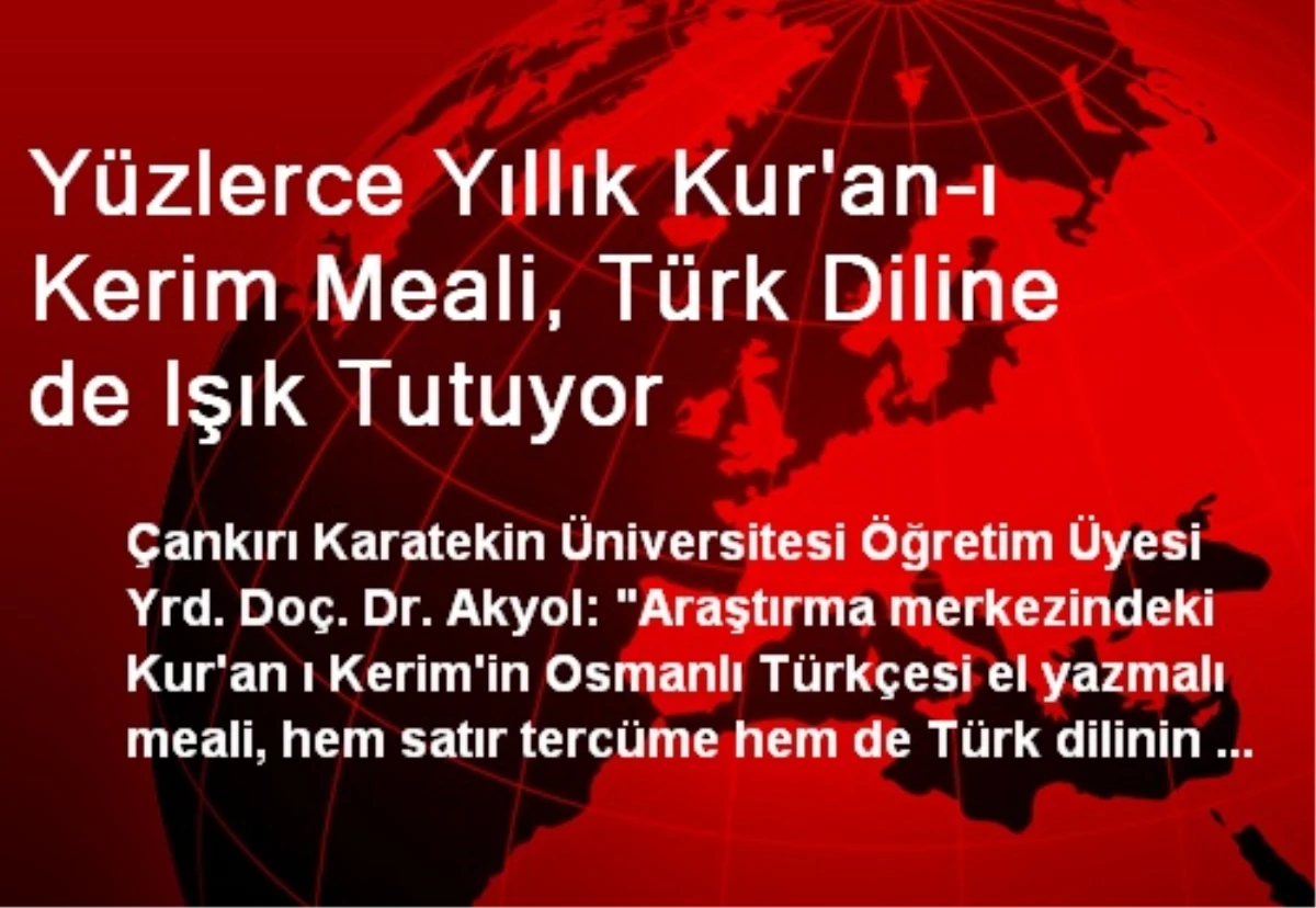 Yüzlerce Yıllık Kur\'an-ı Kerim Meali, Türk Diline de Işık Tutuyor