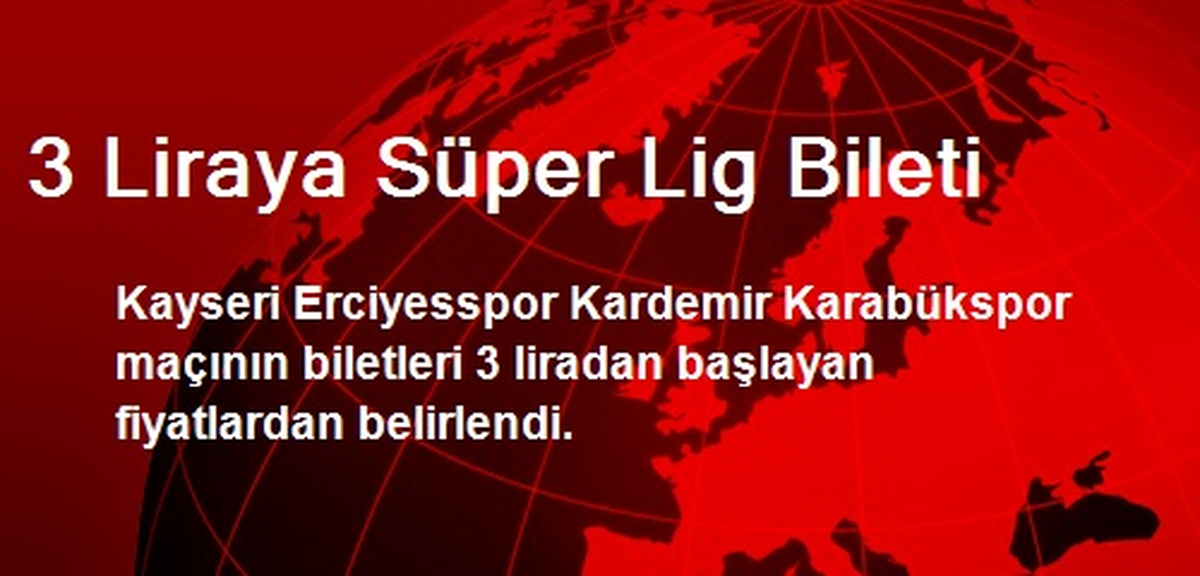 3 Liraya Süper Lig Bileti