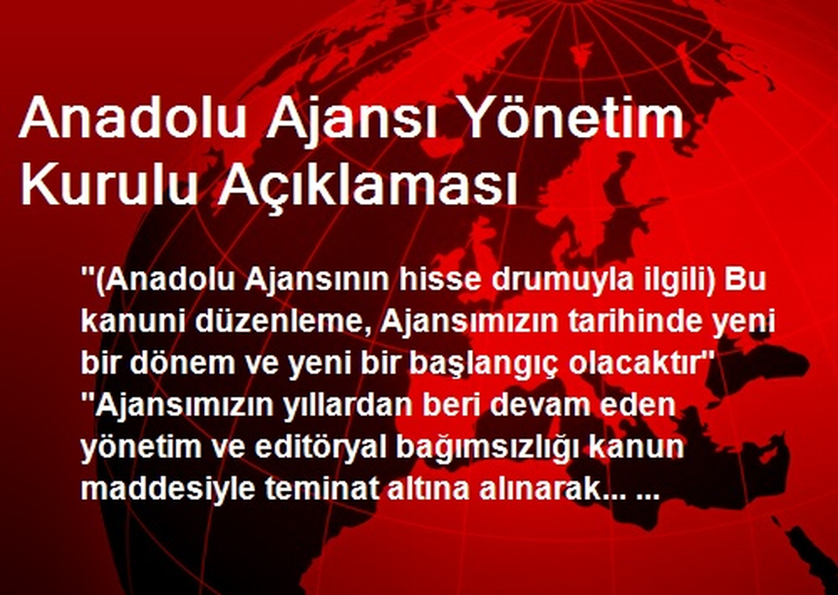 Anadolu Ajansı Yönetim Kurulu Açıklaması