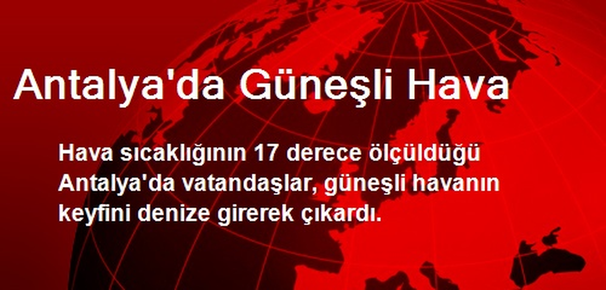 Antalya\'da Güneşli Hava