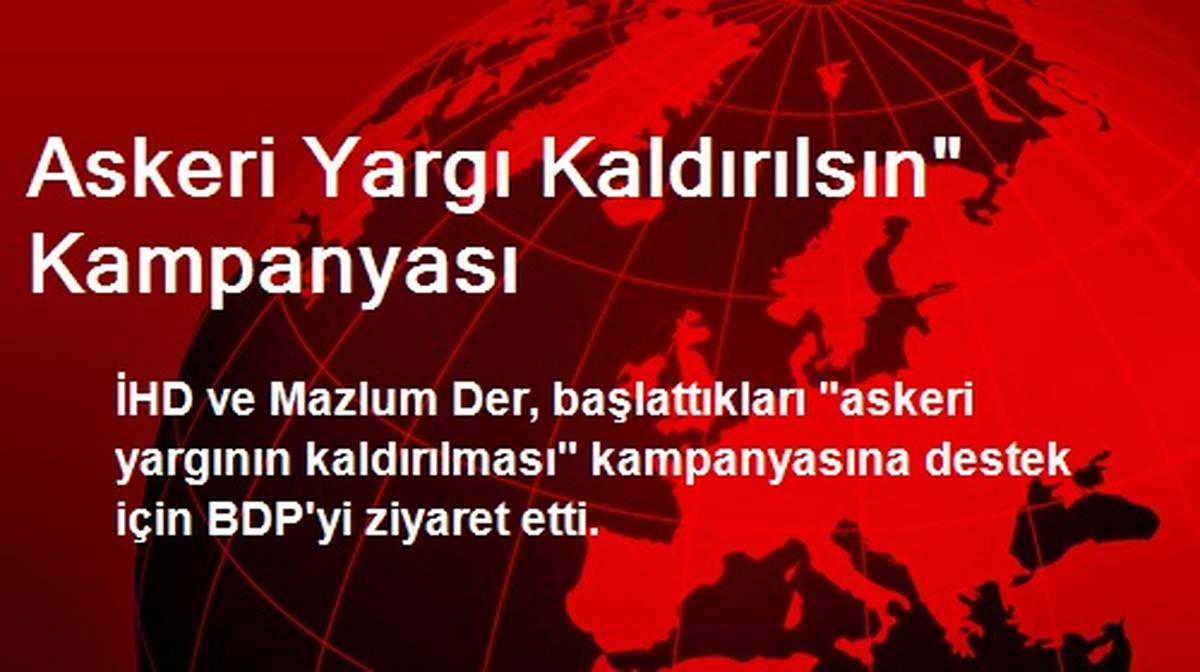 Askeri Yargı Kaldırılsın" Kampanyası