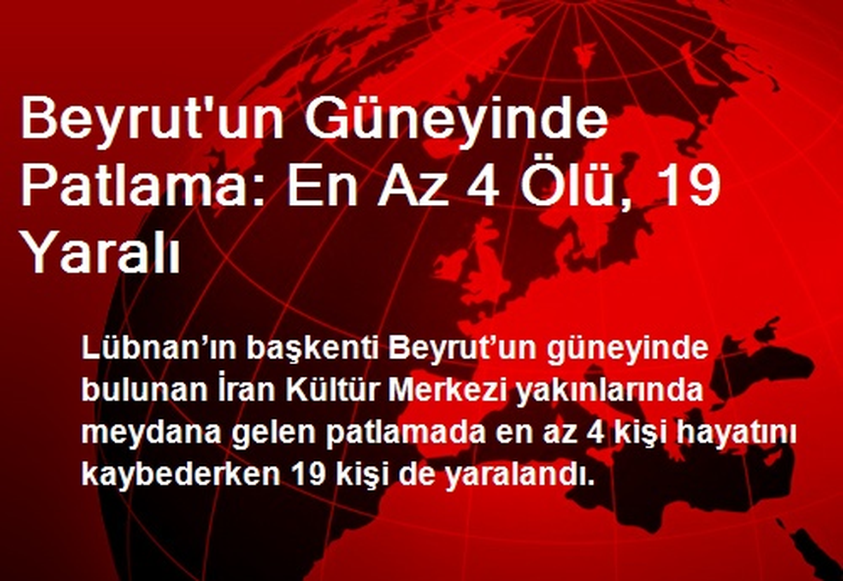 Beyrut\'un Güneyinde Patlama: En Az 4 Ölü, 19 Yaralı