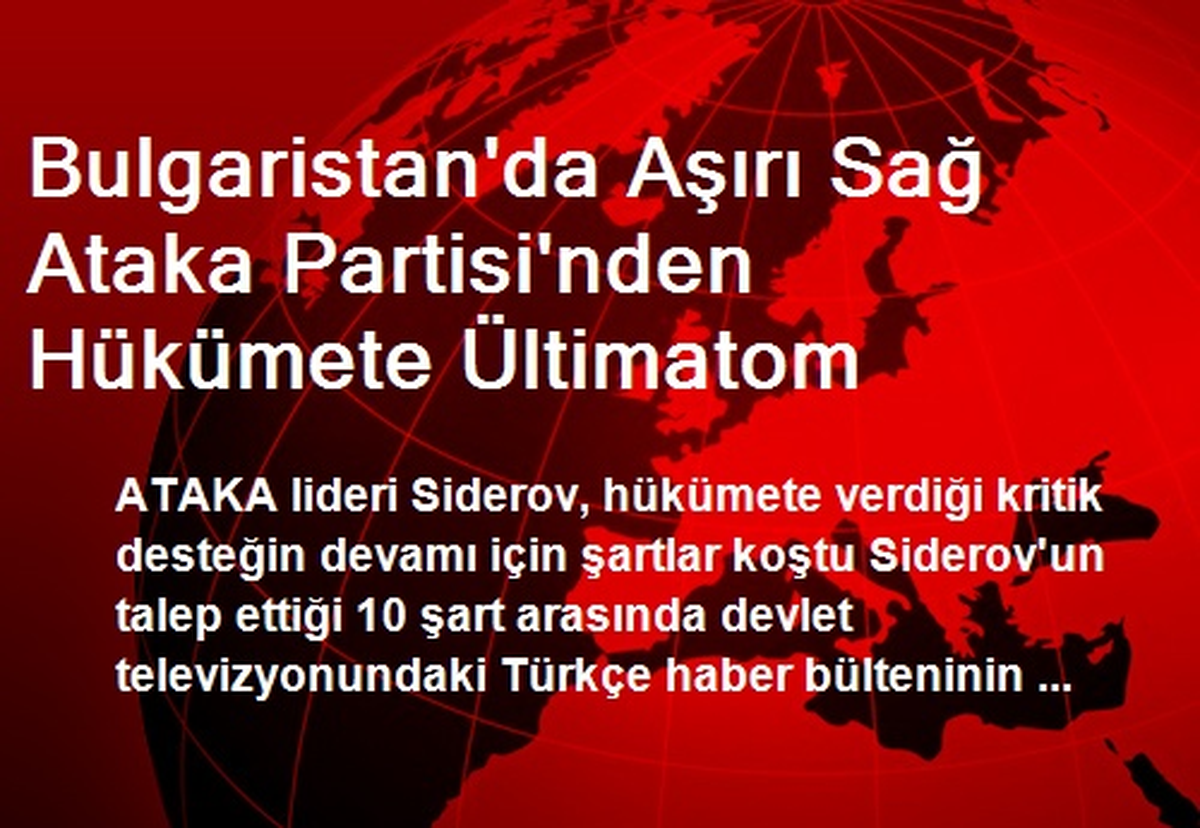 Bulgaristan\'da Aşırı Sağ Ataka Partisi\'nden Hükümete Ültimatom