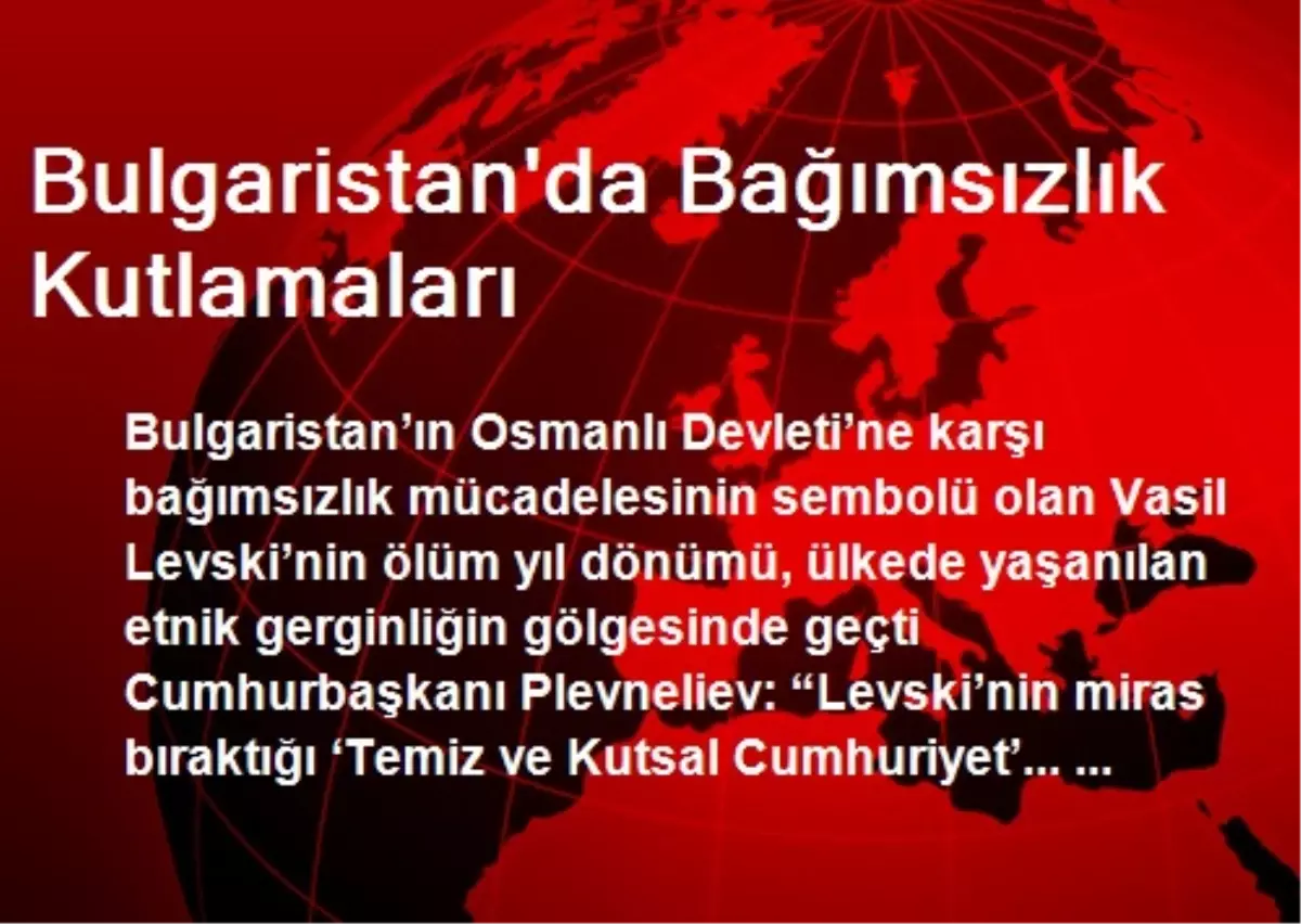 Bulgaristan\'da Bağımsızlık Kutlamaları