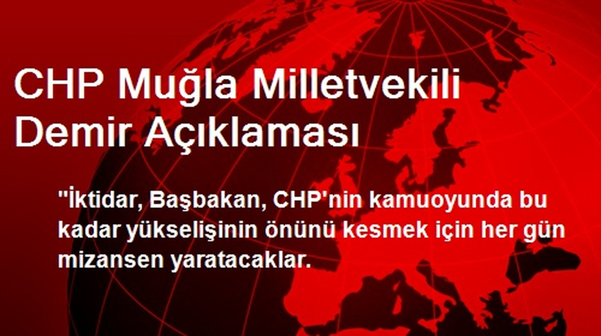 CHP Muğla Milletvekili Demir Açıklaması