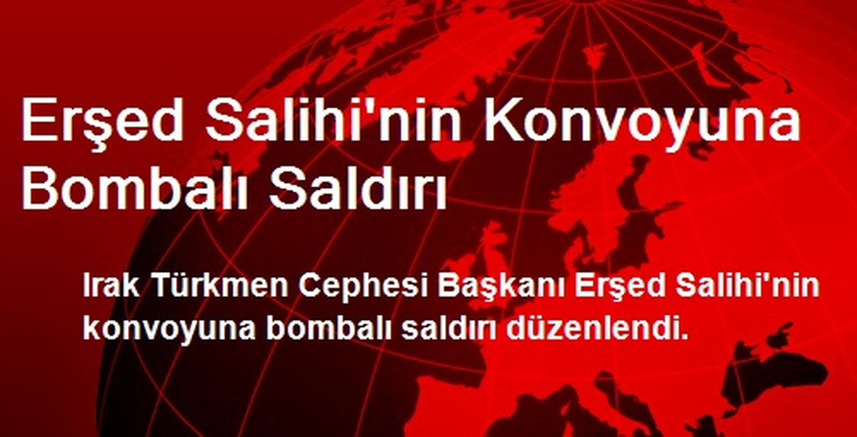 Erşed Salihi\'nin Konvoyuna Bombalı Saldırı
