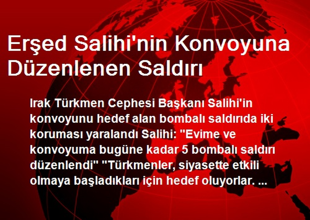 Erşed Salihi\'nin Konvoyuna Düzenlenen Saldırı