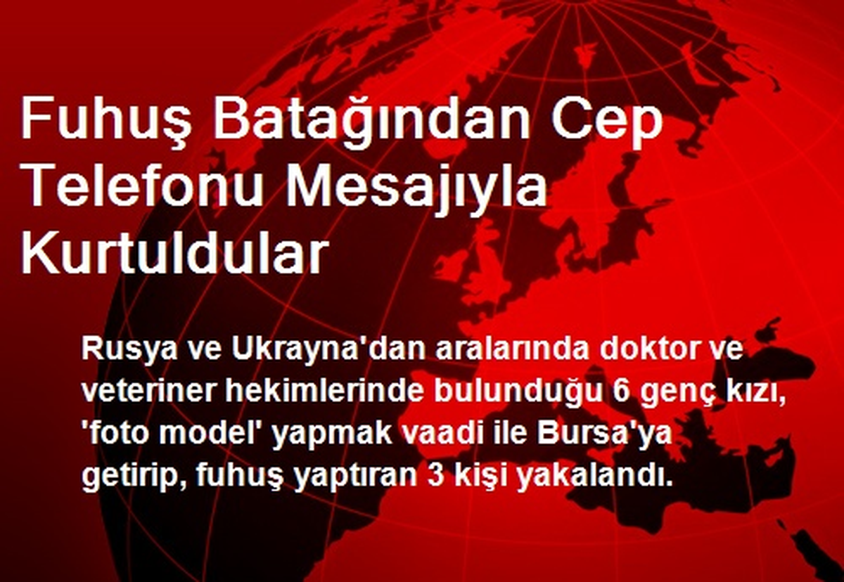 Fuhuş Batağından Cep Telefonu Mesajıyla Kurtuldular