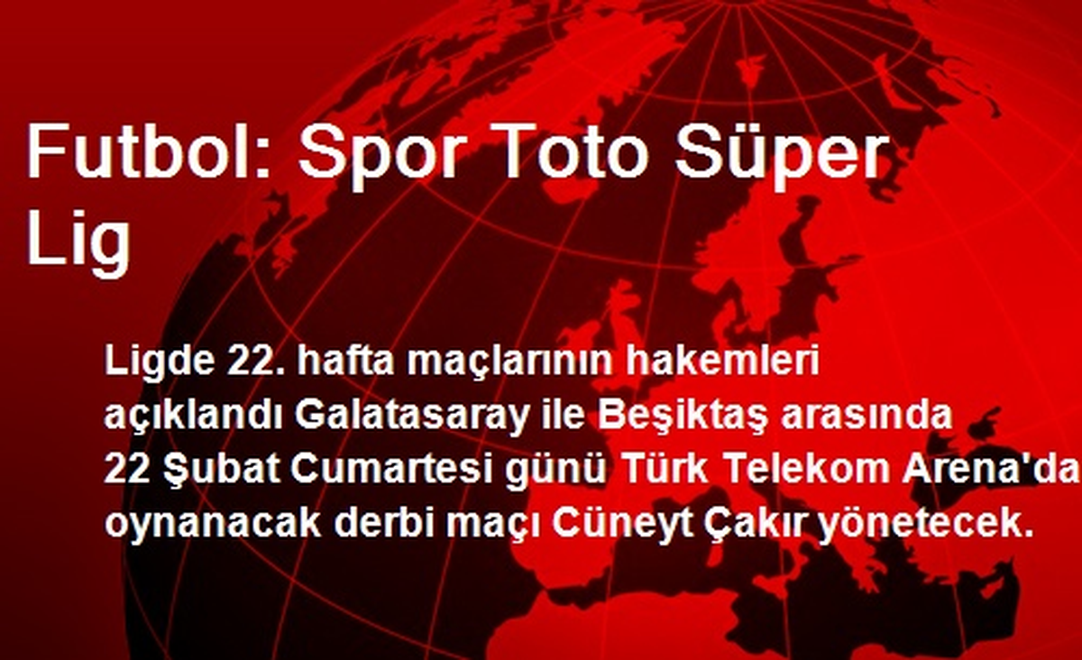 Futbol: Spor Toto Süper Lig