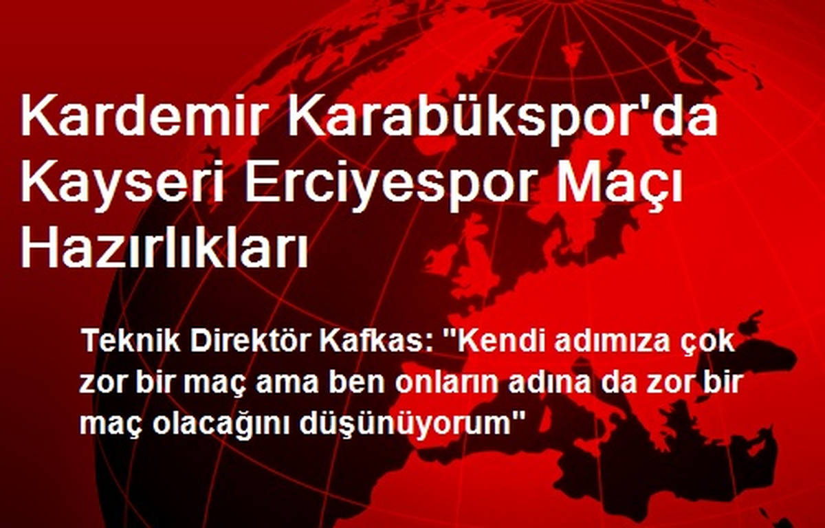 Kardemir Karabükspor\'da Kayseri Erciyespor Maçı Hazırlıkları