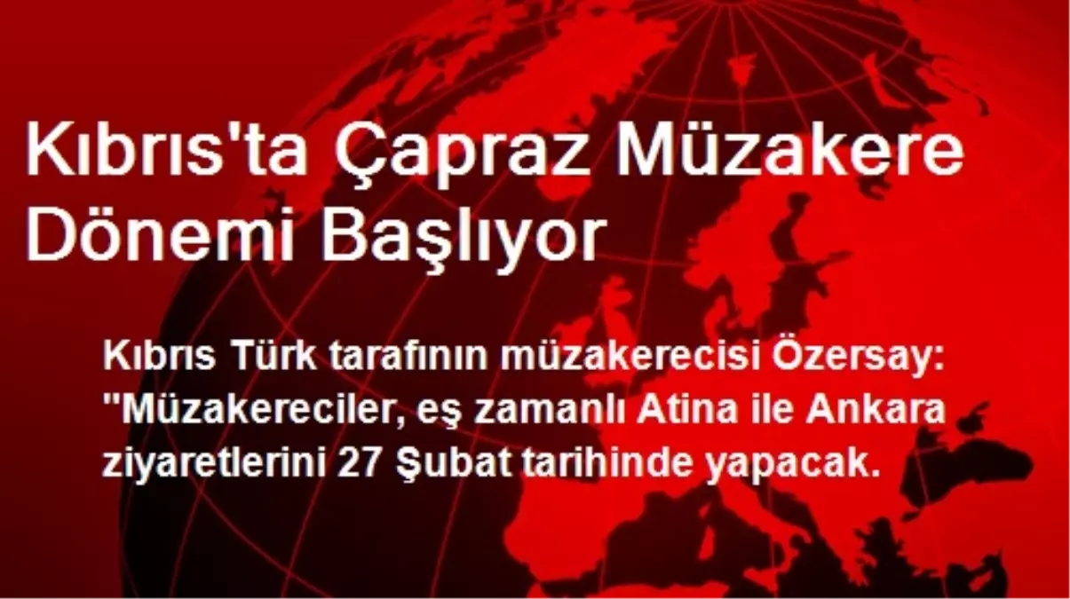 Kıbrıs\'ta Çapraz Müzakere Dönemi Başlıyor