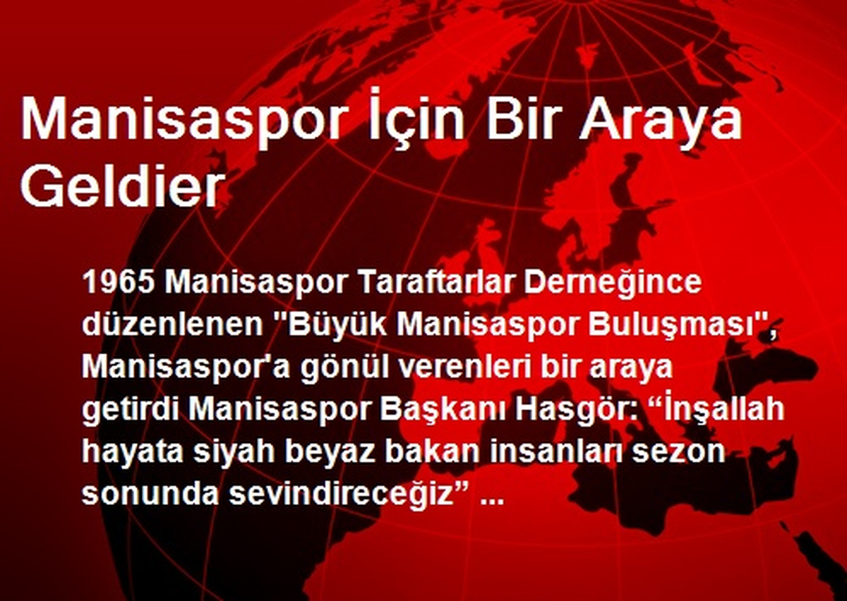 Manisaspor İçin Bir Araya Geldier