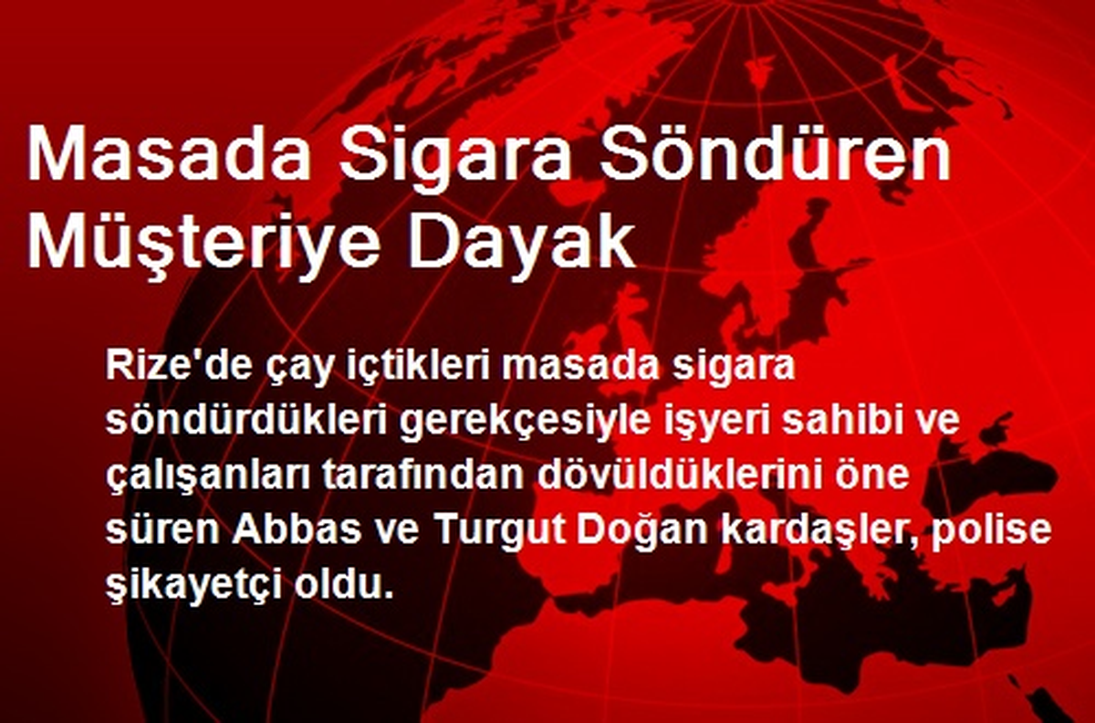 Masada Sigara Söndüren Müşteriye Dayak