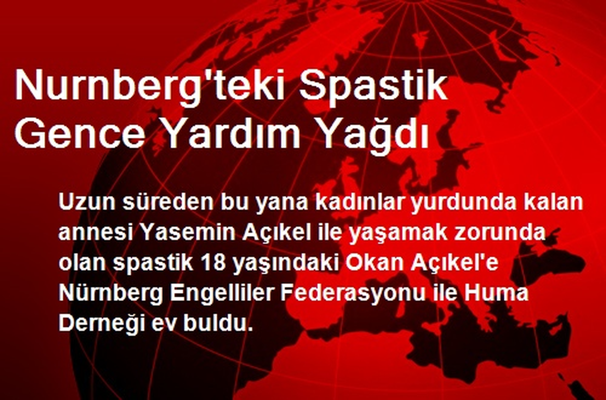 Nurnberg\'teki Spastik Gence Yardım Yağdı