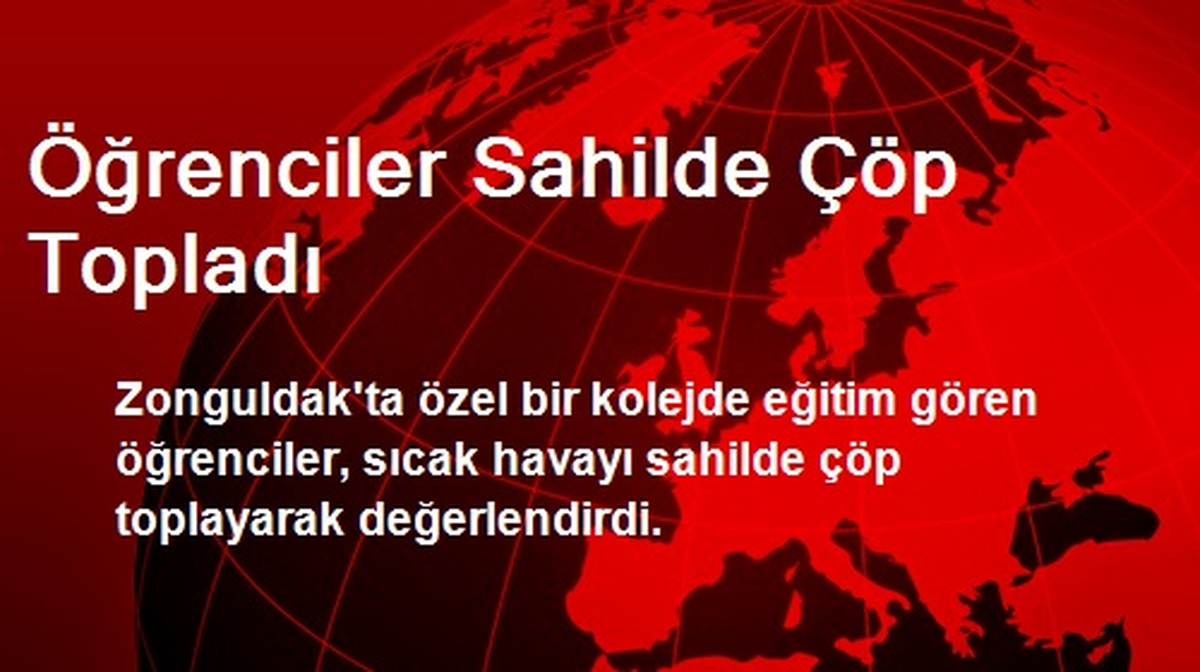 Öğrenciler Sahilde Çöp Topladı