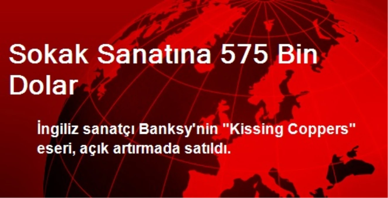 Sokak Sanatına 575 Bin Dolar