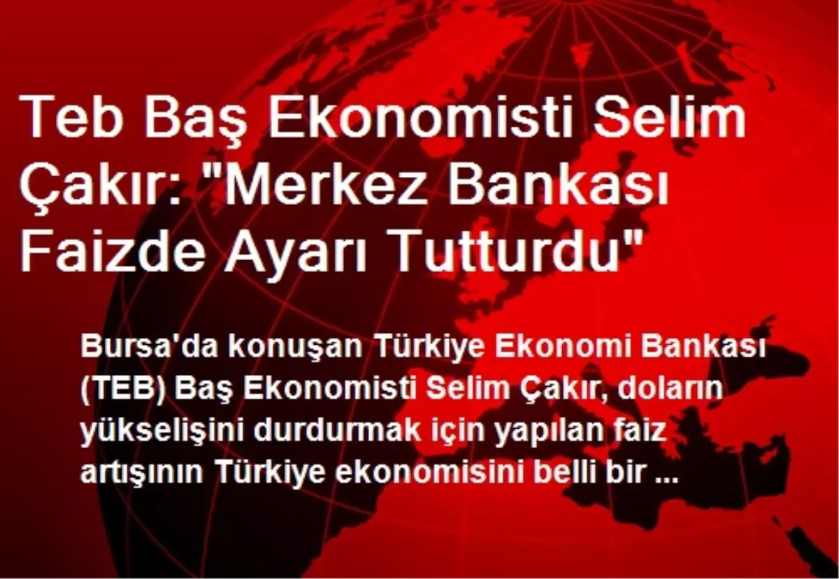 "Merkez Bankası Faizde Ayarı Tutturdu"