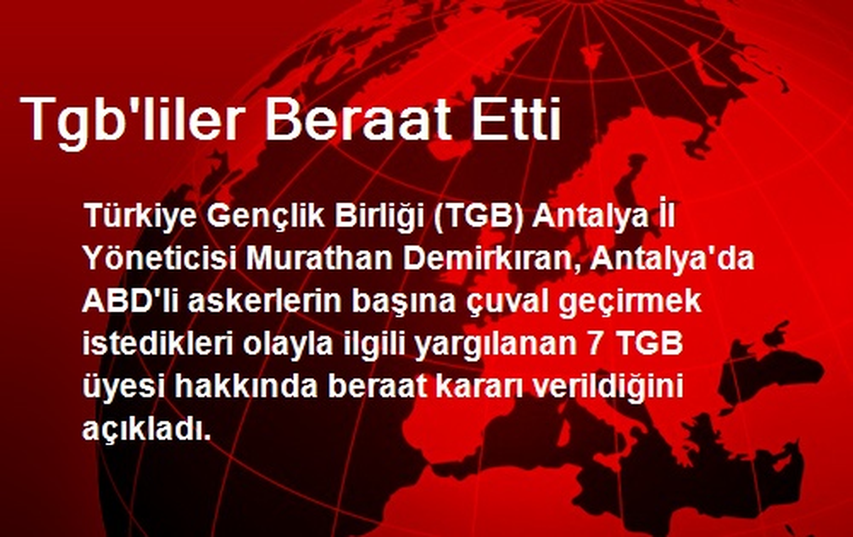 TGB\'liler Beraat Etti