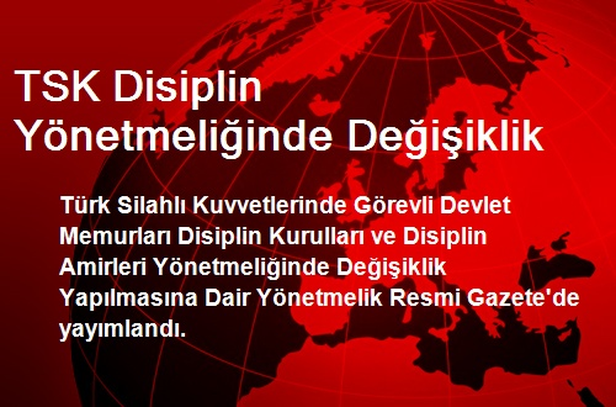 TSK Disiplin Yönetmeliğinde Değişiklik