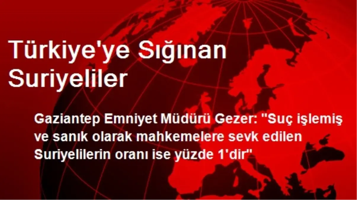 Türkiye\'ye Sığınan Suriyeliler