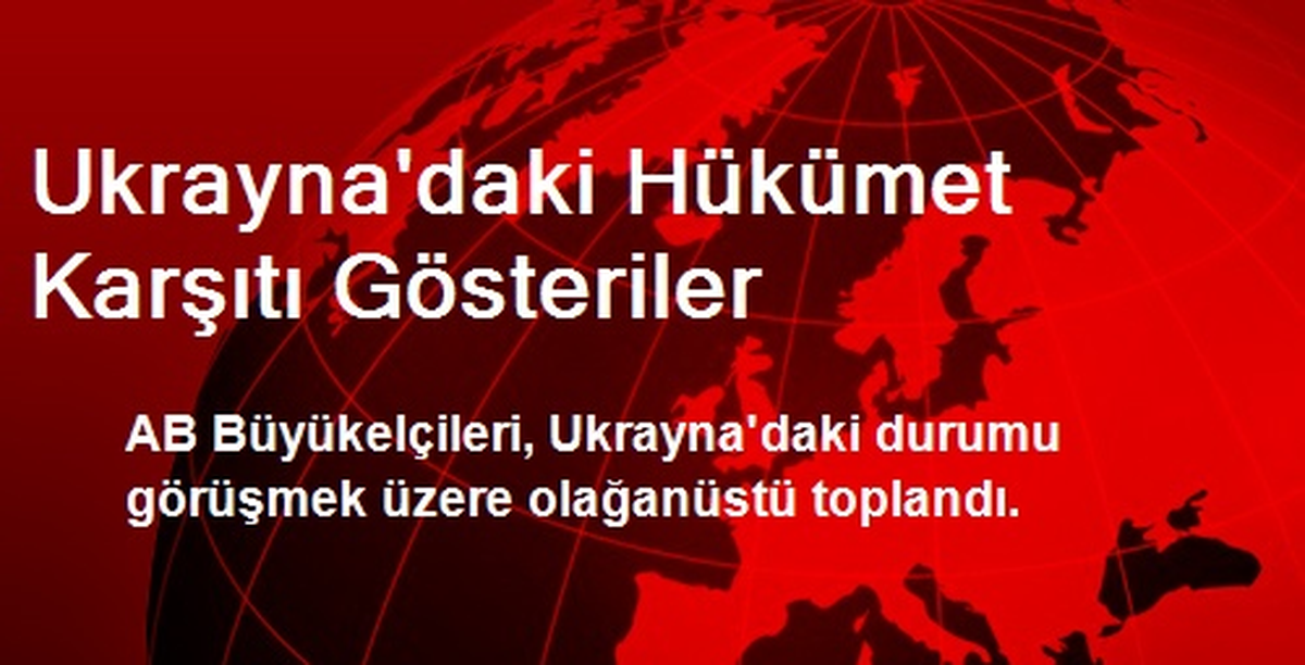 Ukrayna\'daki Hükümet Karşıtı Gösteriler