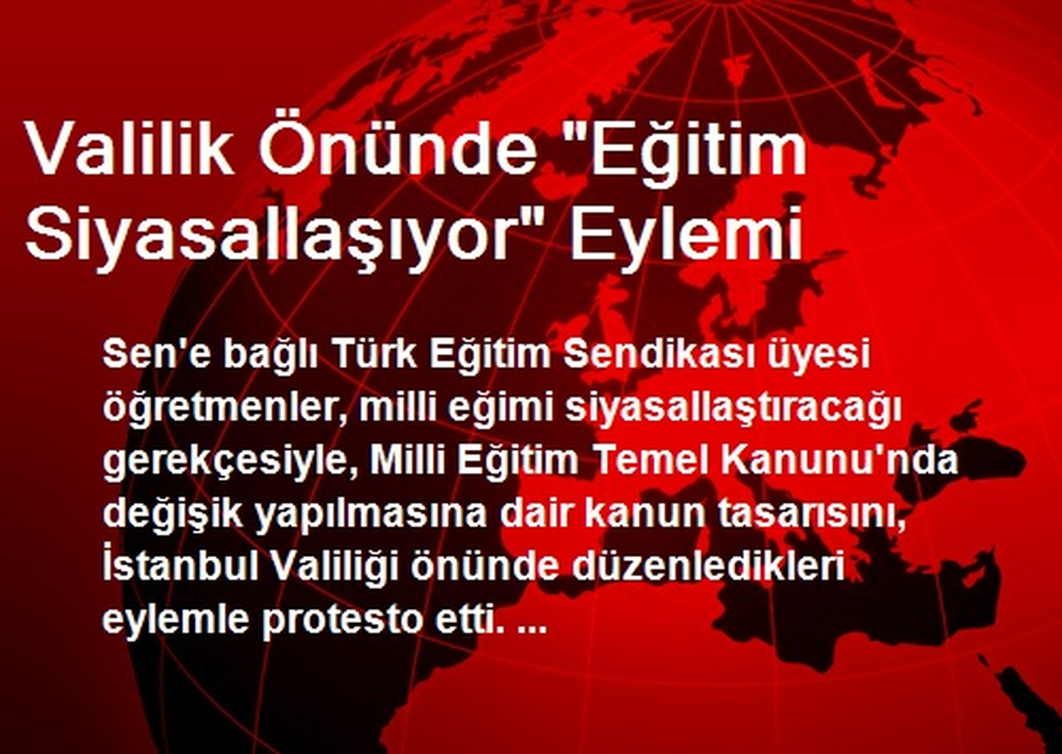 Valilik Önünde "Eğitim Siyasallaşıyor" Eylemi