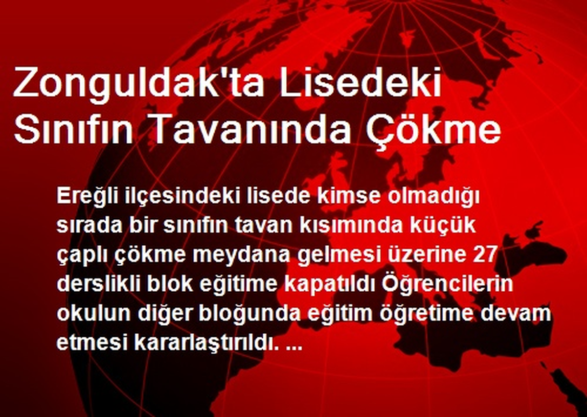 Zonguldak\'ta Lisedeki Sınıfın Tavanında Çökme