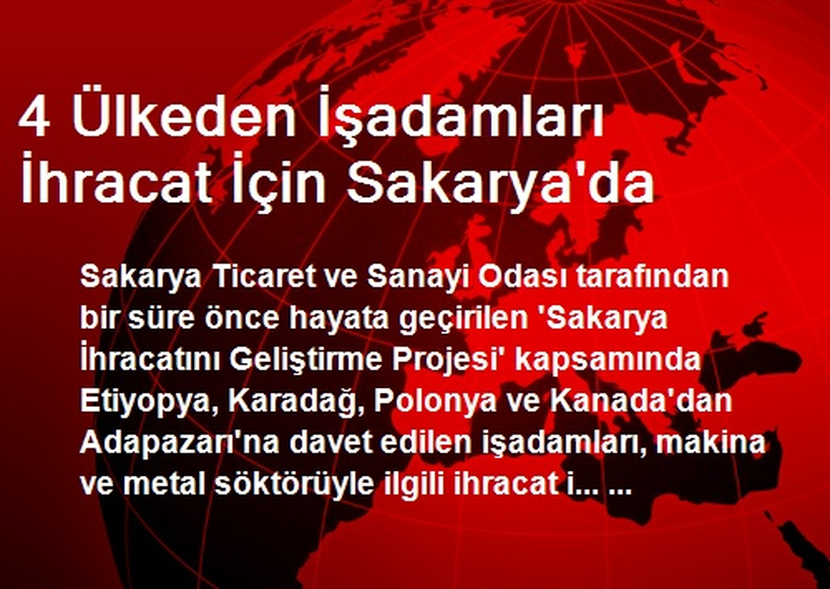 4 Ülkeden İşadamları İhracat İçin Sakarya\'da