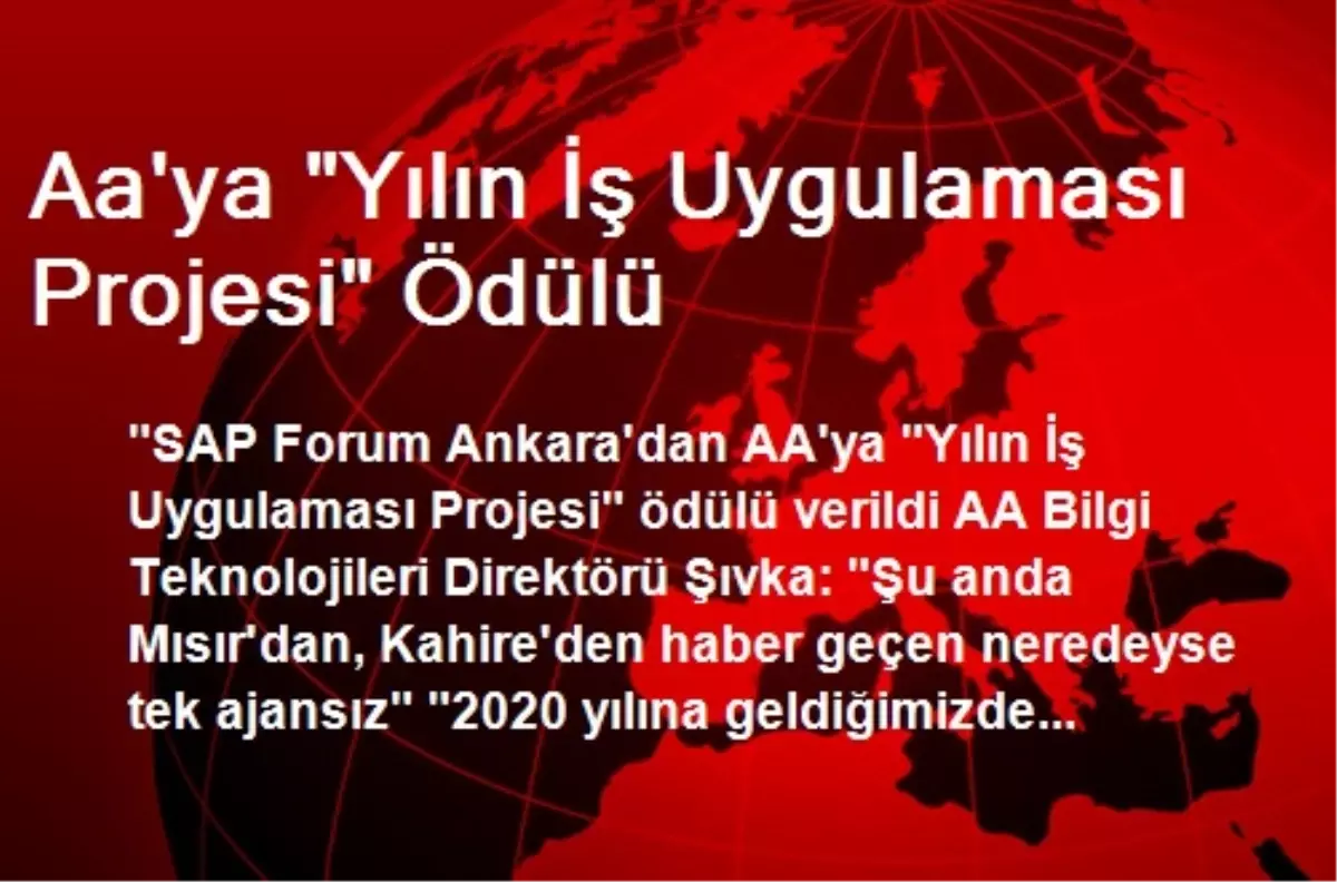 Aa\'ya "Yılın İş Uygulaması Projesi" Ödülü