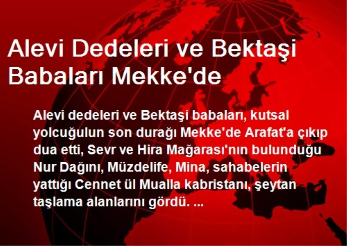 Alevi Dedeleri ve Bektaşi Babaları Mekke\'de