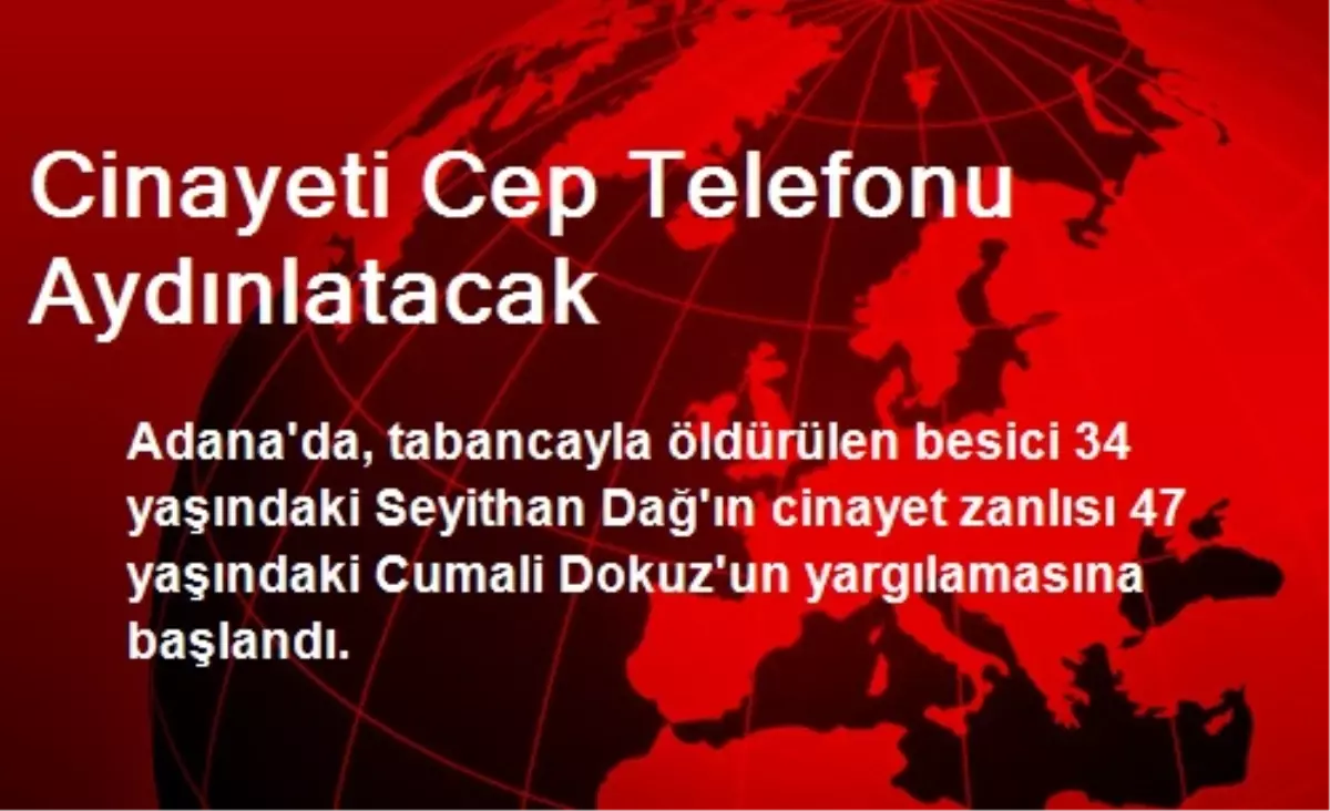 Cinayeti Cep Telefonu Aydınlatacak