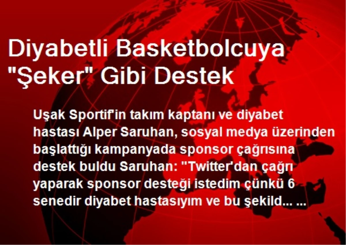 Diyabetli Basketbolcuya "Şeker" Gibi Destek