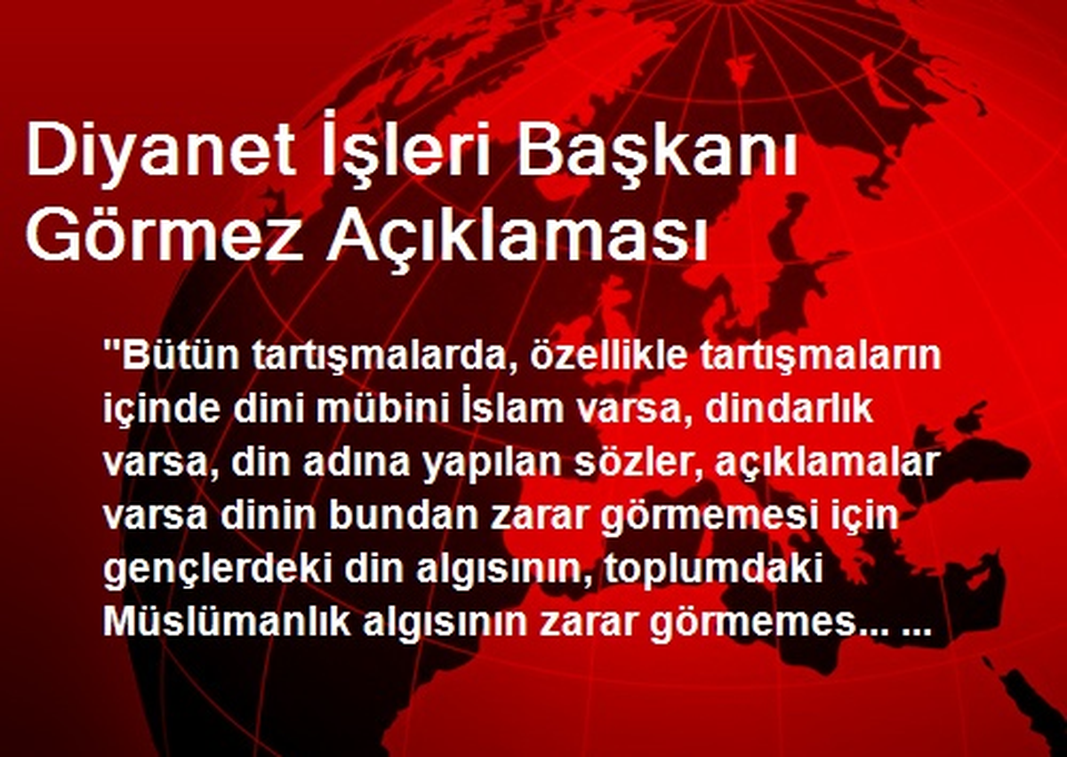 Diyanet İşleri Başkanı Görmez Açıklaması