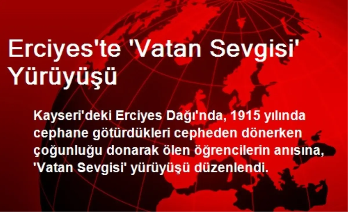 Erciyes\'te \'Vatan Sevgisi\' Yürüyüşü