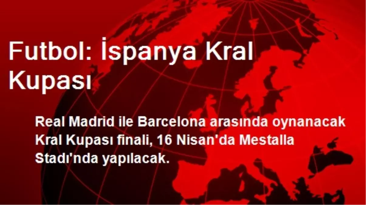 Futbol: İspanya Kral Kupası