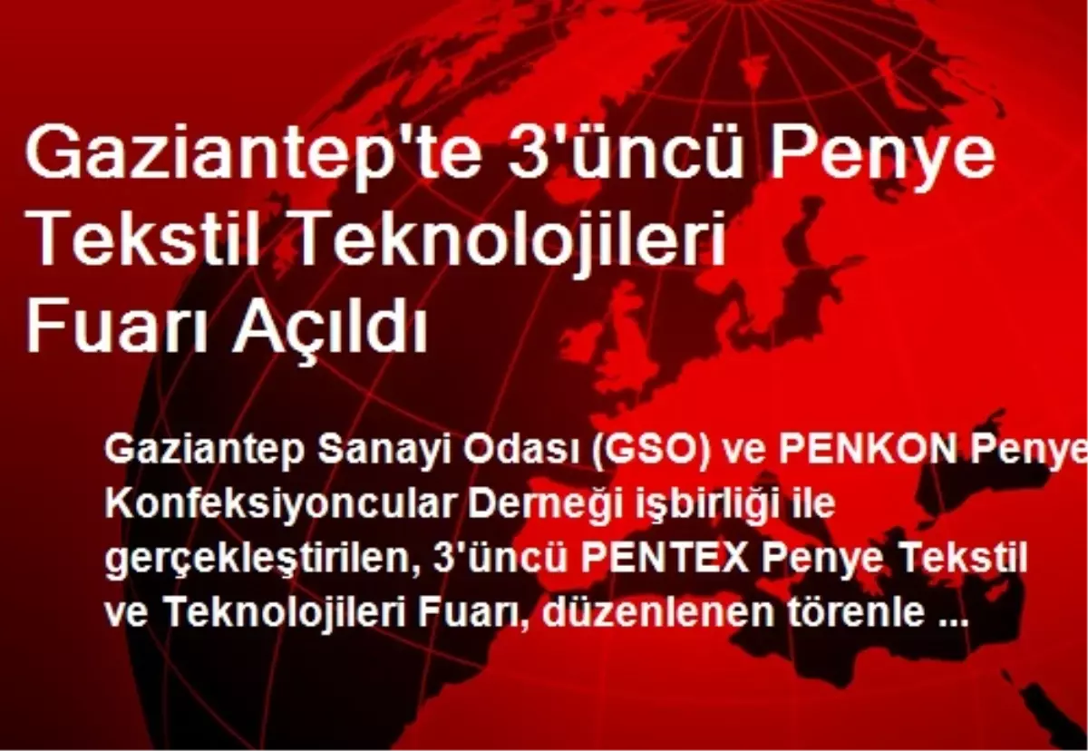 Gaziantep\'te 3\'üncü Penye Tekstil Teknolojileri Fuarı Açıldı