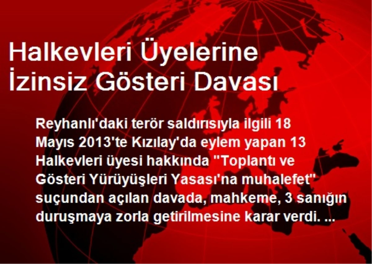 Halkevleri Üyelerine İzinsiz Gösteri Davası