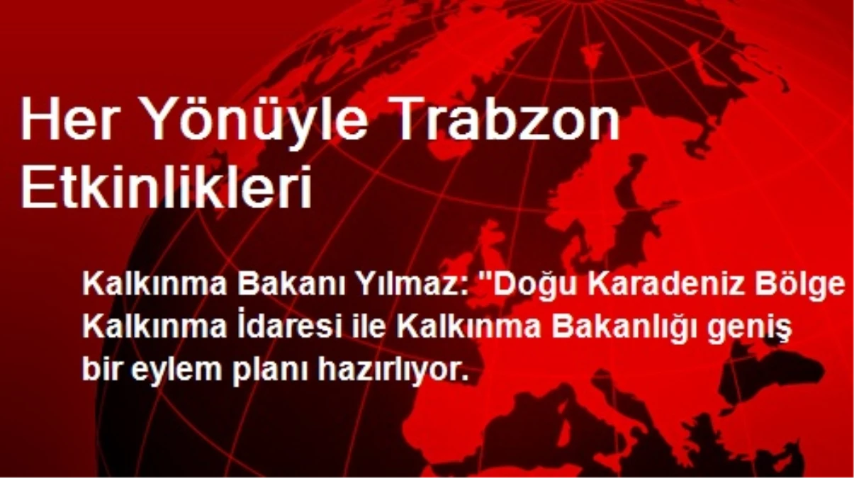 Her Yönüyle Trabzon Etkinlikleri