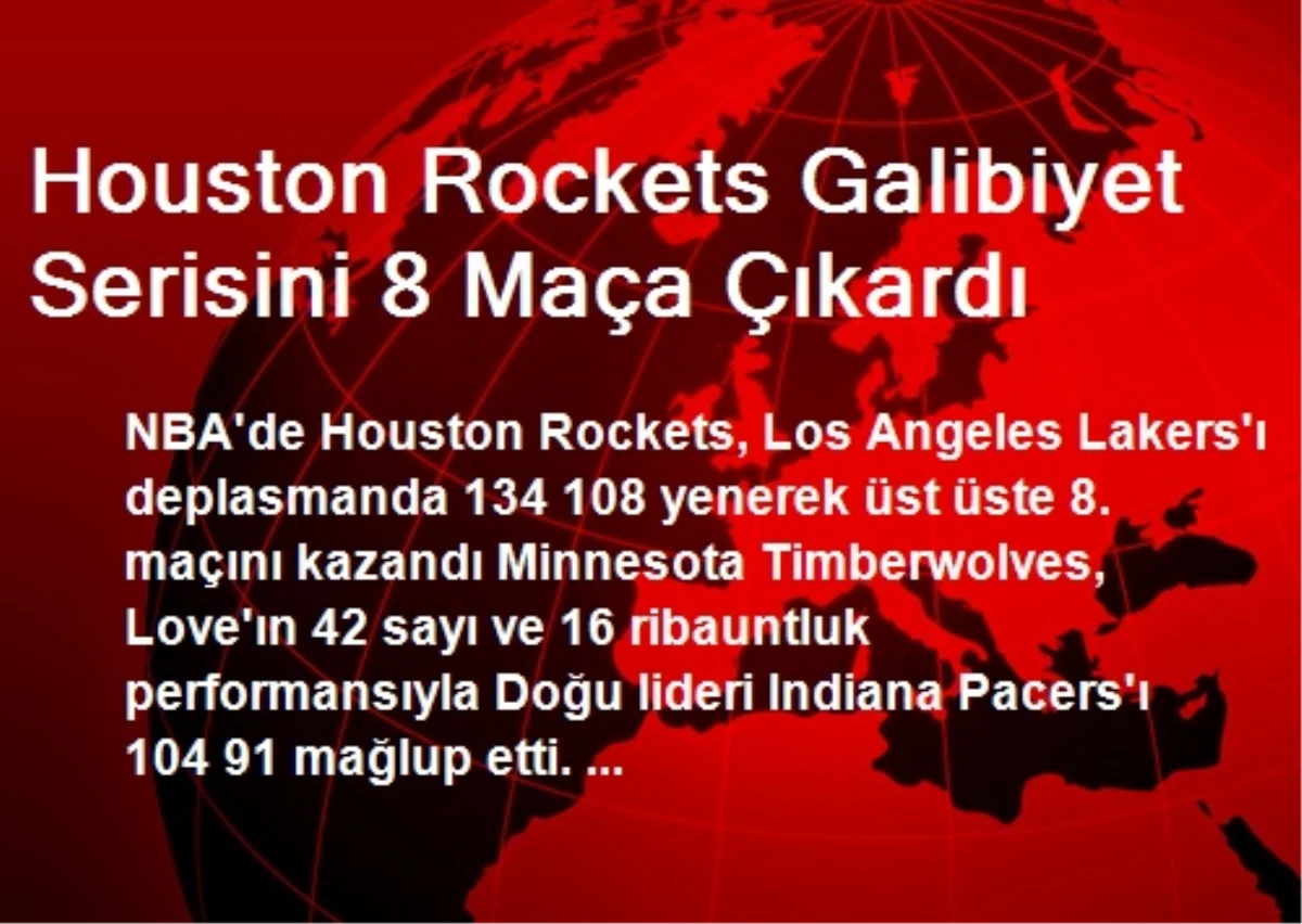 Houston Rockets Galibiyet Serisini 8 Maça Çıkardı