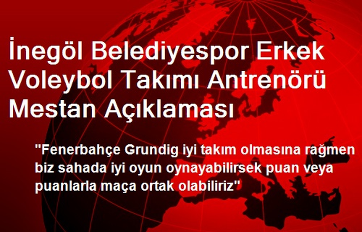İnegöl Belediyespor Antrenörü Mestan Açıklaması