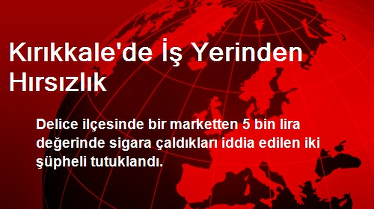 Kırıkkale\'de İş Yerinden Hırsızlık