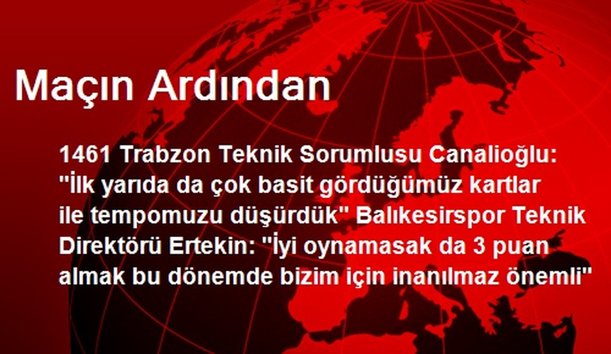 Maçın Ardından