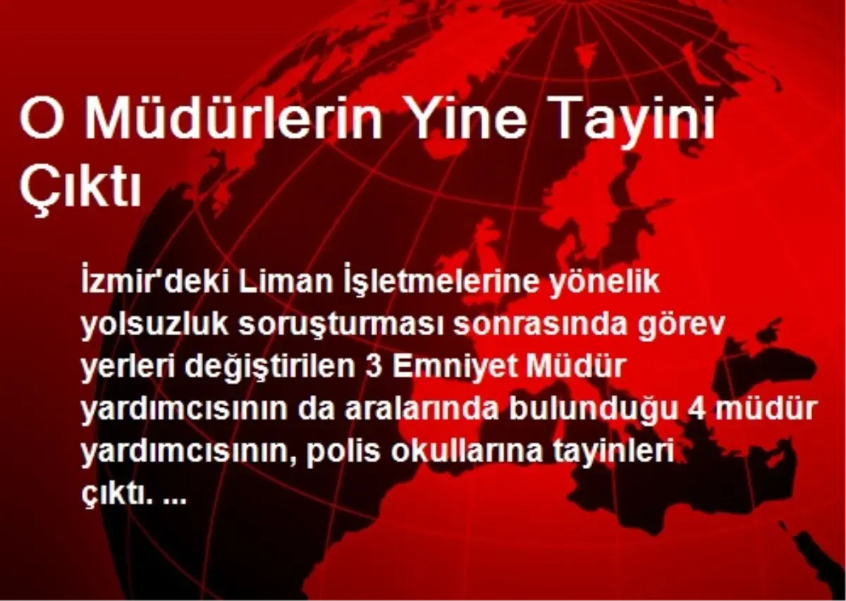 O Müdürlerin Yine Tayini Çıktı