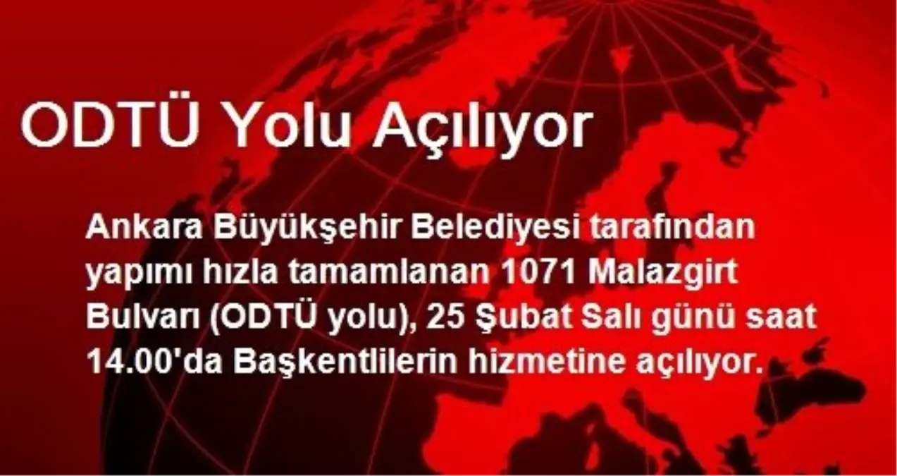 ODTÜ Yolu Açılıyor